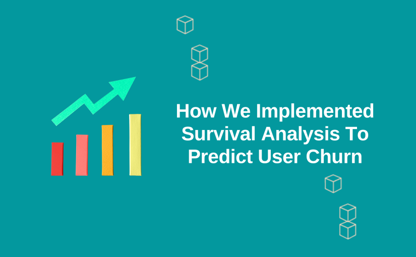 How We Implemented Survival Analysis To Predict User Churn – Introduction to Survival Analysis